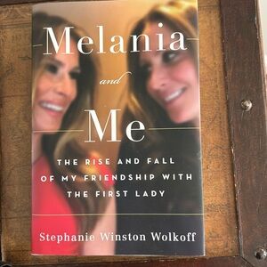 Melania and me by Stephanie Winston Wolkoff Hardcover Like New